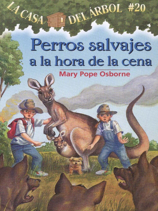 Détails du titre pour Perros salvajes a la hora de la cena par Mary Pope Osborne - Disponible
